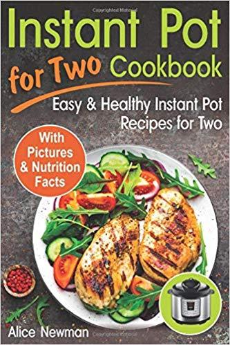 Instant Pot for Two Cookbook